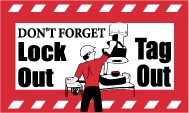 Don't Forget Lock Out Tag Out Banner