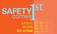Safety Comes 1st Arrive Work Go Home Safe Banner