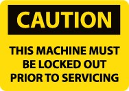 Caution This Machine Must Be Locked Out Prior To Servicing Machine Label (#C190AP)
