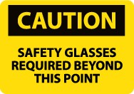 Caution Safety Glasses Required Beyond This Point Sign (#C351LF)