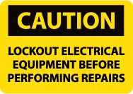 Caution Lockout Electrical Equipment Before Performing Repairs Sign (#C357)