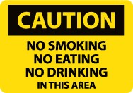 Caution No Smoking No Eating No Drinking In This Area Sign (#C360)