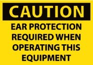 Caution Ear Protection Required When Operating This Equipment Machine Label (#C382AP)