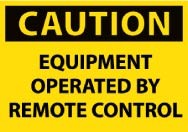 Caution Equipment Operated By Remote Control Machine Label (#C383AP)