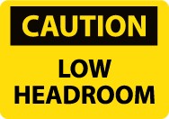 Caution Low Headroom Machine Label (#C43AP)
