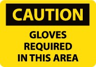 Caution Gloves Required In This Area Sign (#C499)