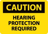 Caution Hearing Protection Required Sign (#C513)