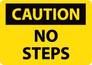 Caution No Steps Sign (#C565)