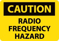 Caution Radio Frequency Hazard Sign (#C589)