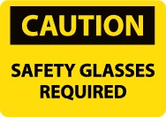 Caution Safety Glasses Required Sign (#C600)