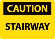 Caution Stairway Sign (#C609)