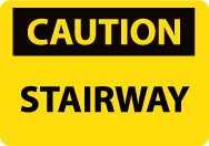 Caution Stairway Sign (#C609)