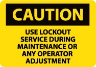 Caution Use Lockout Service During Maintenance… Sign (#C629)