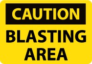 Caution Blasting Area Sign (#C663LF)