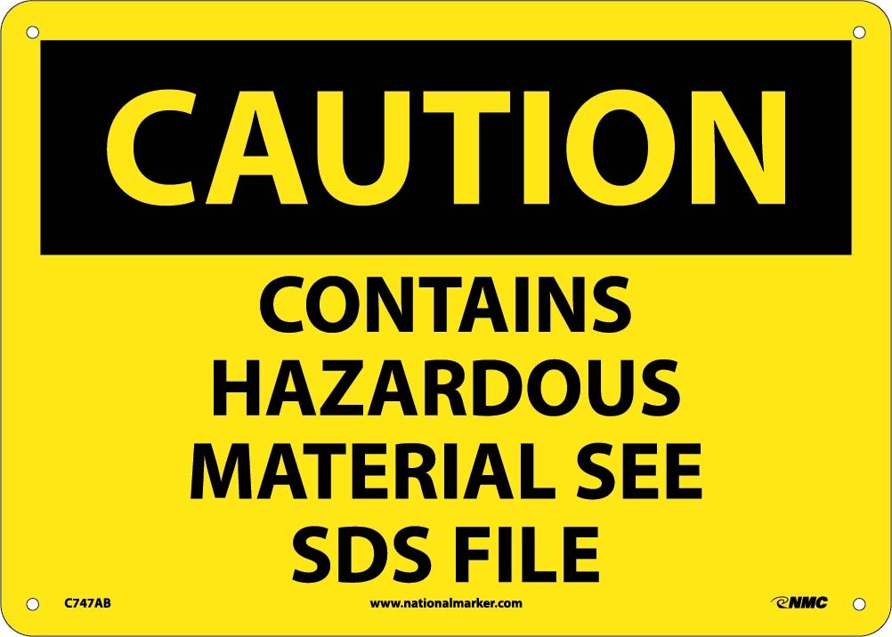 Caution Contains Hazardous Material See SDS File Sign (#C747)