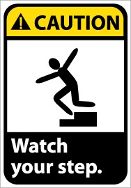 Caution Watch your step ANSI Sign (#CGA12)