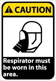 Caution Respirator must be worn in this area ANSI Sign (#CGA33)