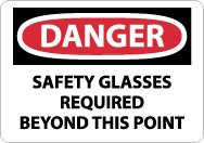 Danger Safety Glasses Required Beyond This Point Sign (#D108LF)