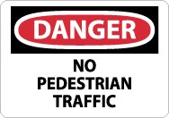 Danger No Pedestrian Traffic Sign (#D306)