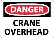 Danger Crane Overhead Sign (#D425LF)
