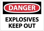 Danger Explosives Keep Out Sign (#D436)