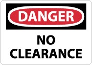 Danger No Clearance Sign (#D456)
