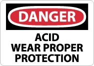 Danger Acid Wear Proper Protection Sign (#D474)