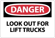 Danger Look Out For Lift Trucks Sign (#D581)