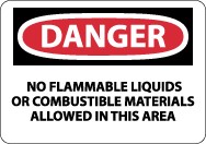Danger No Flammable Liquids Or Combustable.. Sign (#D585)