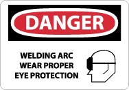 Danger Welding Arc Wear Proper Eye Protection Sign (#D630)