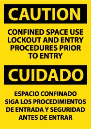 Caution Confined Space Use Lockout And Entry Procedures Prior To Entry Spanish Sign (#ESC444)