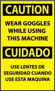 Caution Wear Goggles While Using This Machine Spanish Machine Label (#ESC621AP)