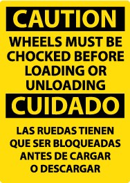 Caution Wheels Must Be Chocked Before Loading And Unloading Spanish Sign (#ESC70)