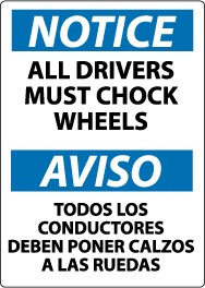 Notice All Drivers Must Chock Wheels Spanish Sign (#ESN366)