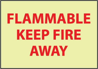 Flammable Keep Fire Away Glow Sign (#GL126)