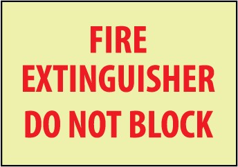 Fire Extinguisher Do Not Block Glow Sign (#GL132)