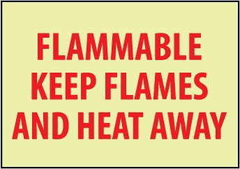 Flammable Keep Flames And Heat Away Glow Sign (#GL136)