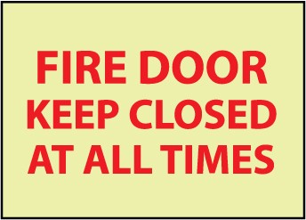 Fire Door Keep Closed At All Times Glow Sign (#GL143)