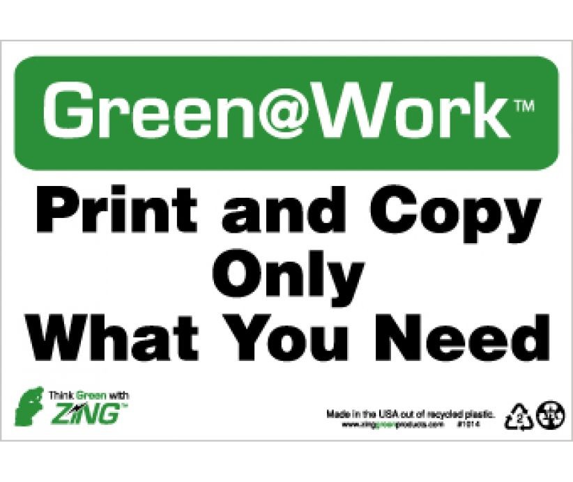 Print And Copy Only What You Need Going Green Sign (#GW1014)