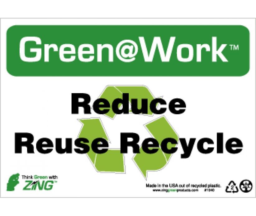 Reduce Reuse Recycle Going Green Sign (#GW1040)