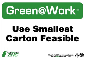 Use Smallest Carton Feasible Going Green Sign (#GW1043)