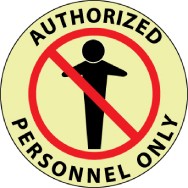 Authorized Personnel Only Glow Walk-On Floor Sign (#GWFS14)