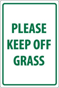 Please Keep Off Grass Security Sign (#M105)