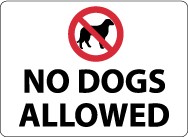 No Dogs Allowed Security Sign (#M107)