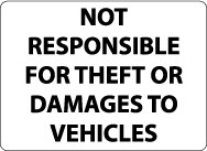 Not Responsible For Theft Or Damage To Vehicles Security Sign (#M110)