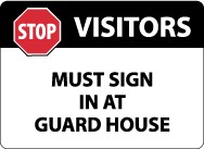 Visitors Must Sign In At Guard House Security Sign (#M118)
