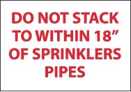 Do Not Stack To Within 18" Of Sprinklers Pipes (#M412P)