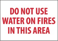 Do Not Use Water On Fires In This Area Sign (#M413P)
