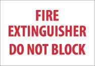 Fire Extinguisher Do Not Block Sign (#M421)