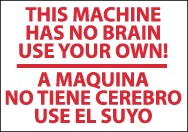 This Machine Has No Brain Use Your Own Spanish Sign (#M444)
